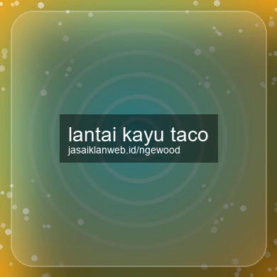 Lantai Kayu Taco