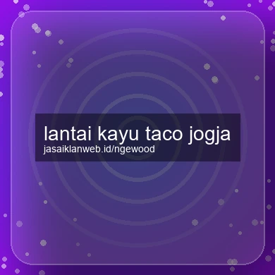 Lantai Kayu Taco Jogja