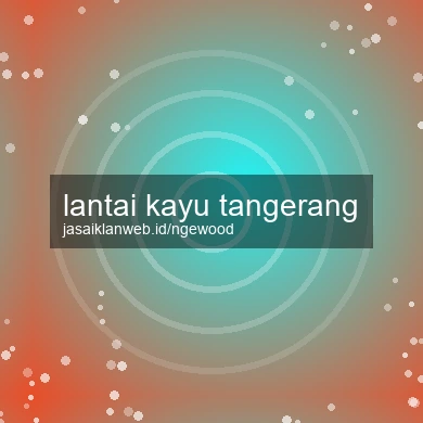 Lantai Kayu Tangerang