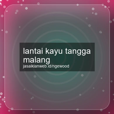 Lantai Kayu Tangga Malang