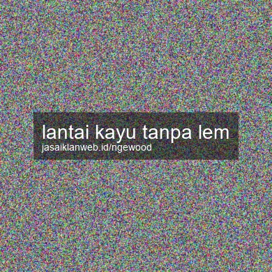 Lantai Kayu Tanpa Lem