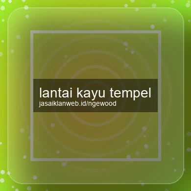 Lantai Kayu Tempel