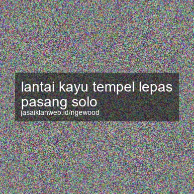 Lantai Kayu Tempel Lepas Pasang Solo