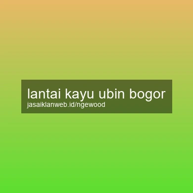 Lantai Kayu Ubin Bogor