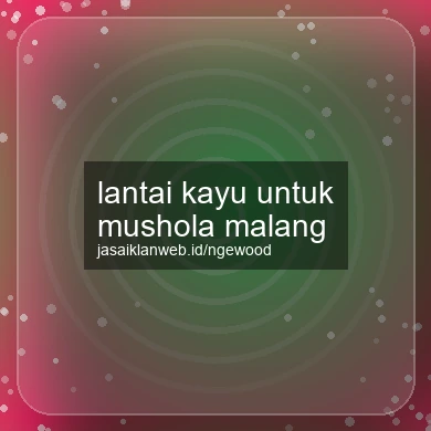 Lantai Kayu Untuk Mushola Malang