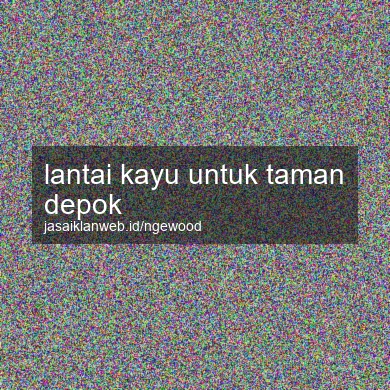 Lantai Kayu Untuk Taman Depok