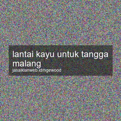 Lantai Kayu Untuk Tangga Malang