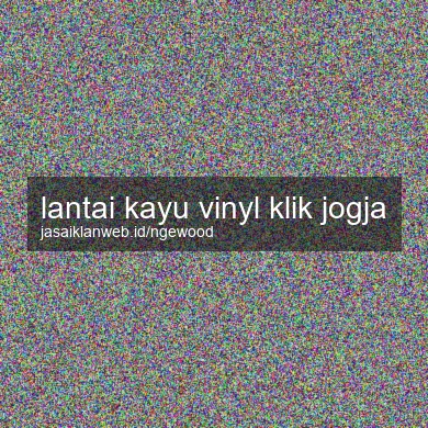 Lantai Kayu Vinyl Klik Jogja