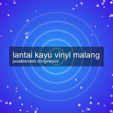 Lantai Kayu Vinyl Malang