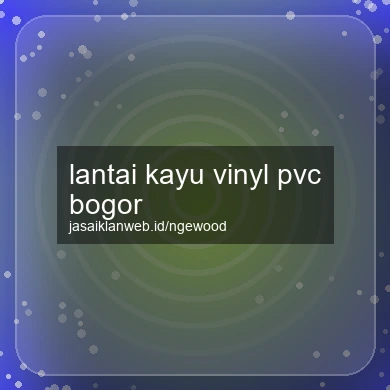 Lantai Kayu Vinyl Pvc Bogor