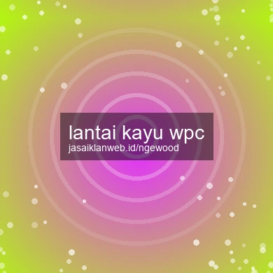 Lantai Kayu Wpc