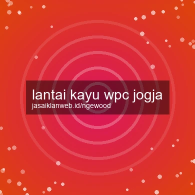 Lantai Kayu Wpc Jogja