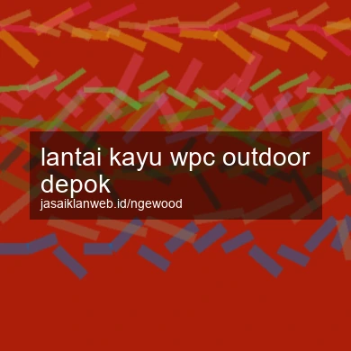 Lantai Kayu Wpc Outdoor Depok