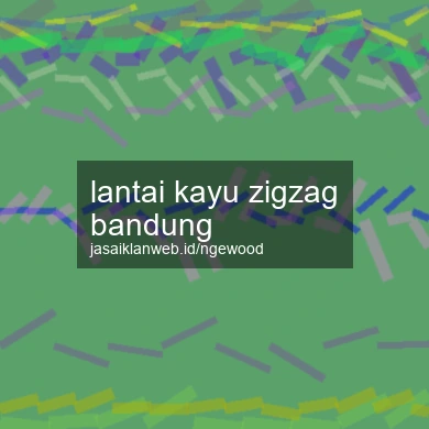 Lantai Kayu Zigzag Bandung