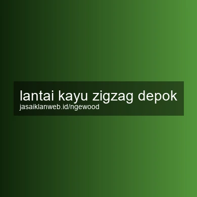 Lantai Kayu Zigzag Depok