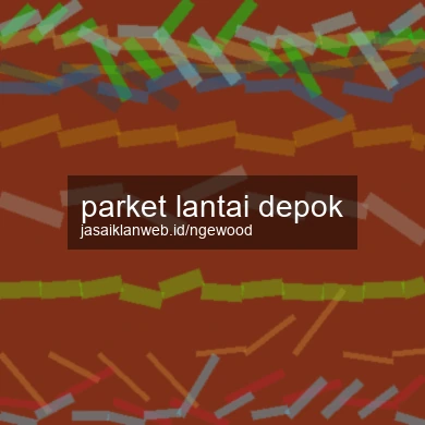 Parket Lantai Depok