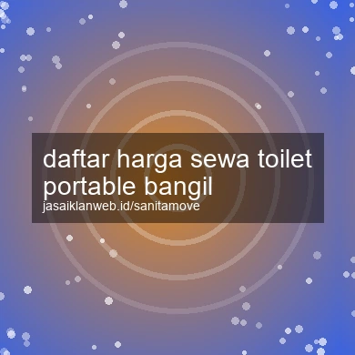 Daftar Harga Sewa Toilet Portable Bangil