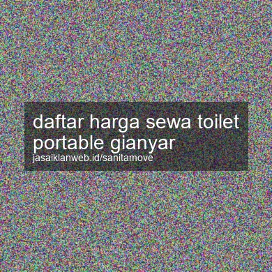 Daftar Harga Sewa Toilet Portable Gianyar