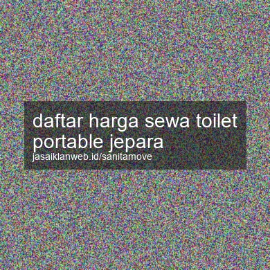 Daftar Harga Sewa Toilet Portable Jepara