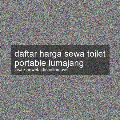 Daftar Harga Sewa Toilet Portable Lumajang