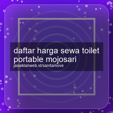 Daftar Harga Sewa Toilet Portable Mojosari