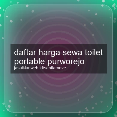 Daftar Harga Sewa Toilet Portable Purworejo