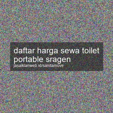 Daftar Harga Sewa Toilet Portable Sragen