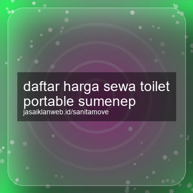 Daftar Harga Sewa Toilet Portable Sumenep