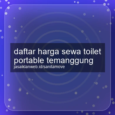 Daftar Harga Sewa Toilet Portable Temanggung