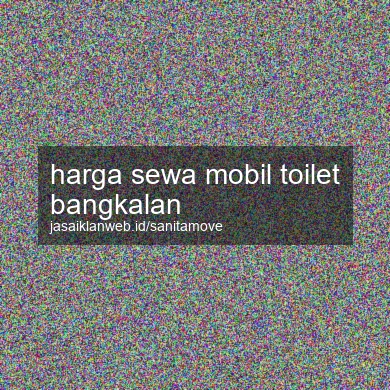 Harga Sewa Mobil Toilet Bangkalan