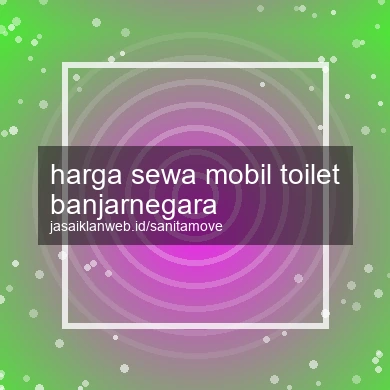 Harga Sewa Mobil Toilet Banjarnegara