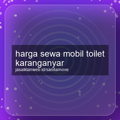 Harga Sewa Mobil Toilet Karanganyar