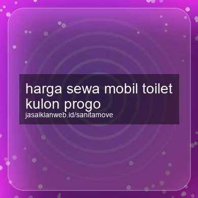 Harga Sewa Mobil Toilet Kulon Progo