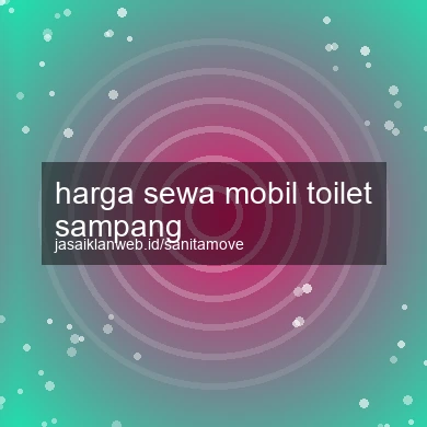 Harga Sewa Mobil Toilet Sampang