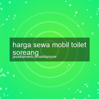 Harga Sewa Mobil Toilet Soreang