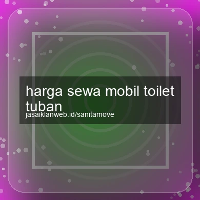 Harga Sewa Mobil Toilet Tuban