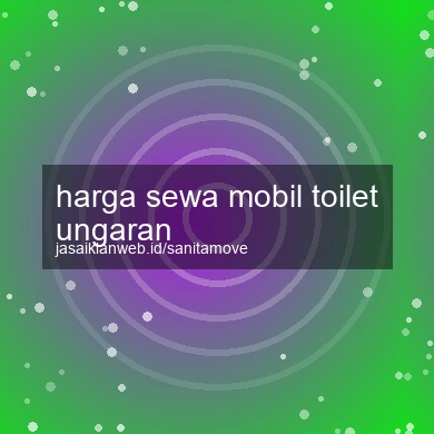 Harga Sewa Mobil Toilet Ungaran