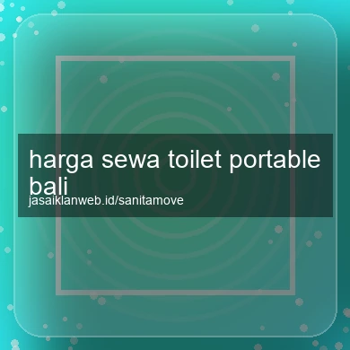 Harga Sewa Toilet Portable Bali