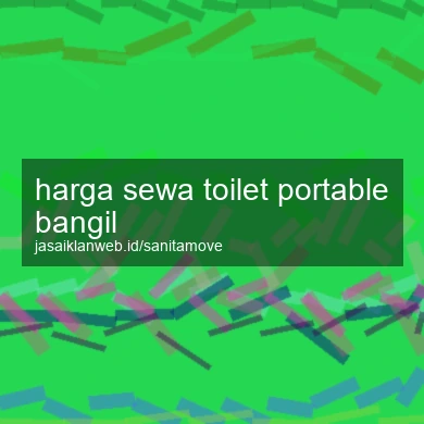 Harga Sewa Toilet Portable Bangil