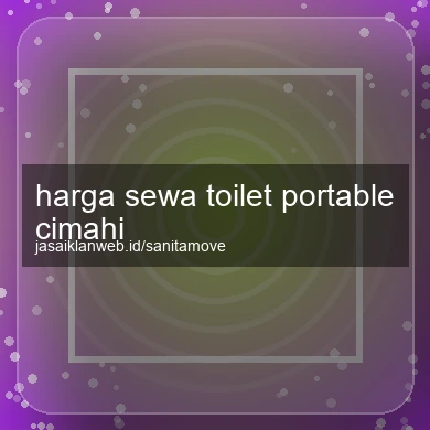 Harga Sewa Toilet Portable Cimahi
