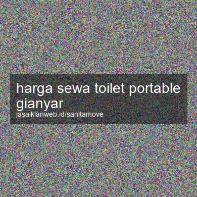 Harga Sewa Toilet Portable Gianyar