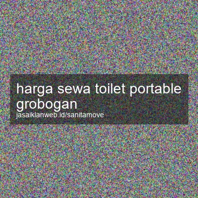 Harga Sewa Toilet Portable Grobogan
