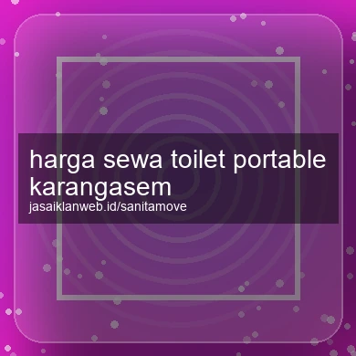 Harga Sewa Toilet Portable Karangasem