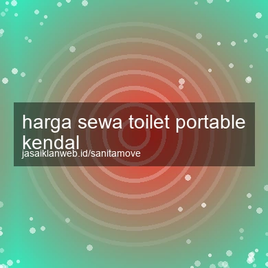 Harga Sewa Toilet Portable Kendal