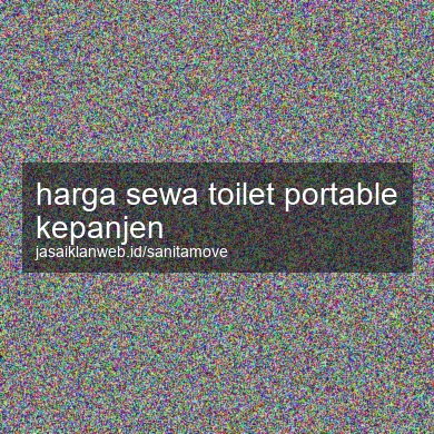 Harga Sewa Toilet Portable Kepanjen