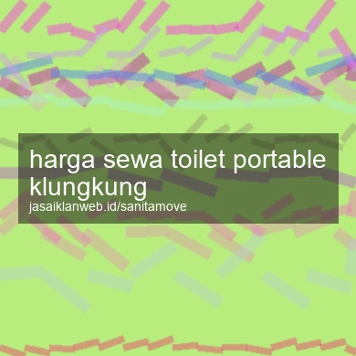 Harga Sewa Toilet Portable Klungkung