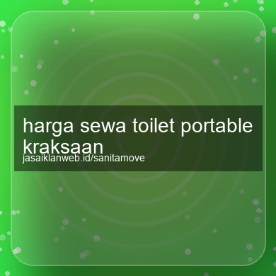 Harga Sewa Toilet Portable Kraksaan