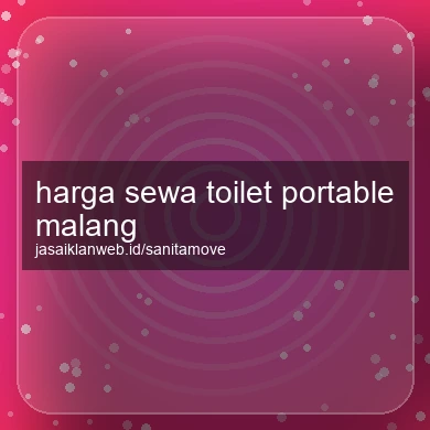 Harga Sewa Toilet Portable Malang