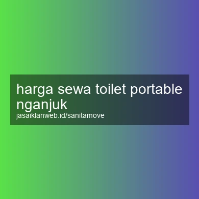 Harga Sewa Toilet Portable Nganjuk