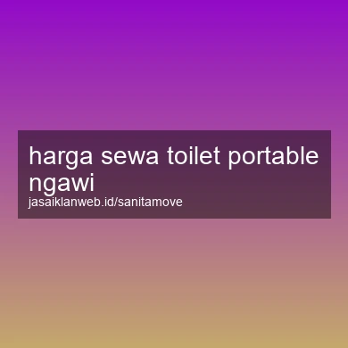 Harga Sewa Toilet Portable Ngawi
